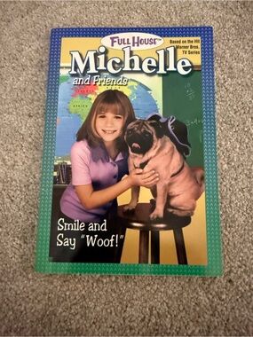 Full house Michelle and friends smile and say woof paperback book